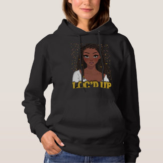 Loc'd Up Hair Black History Month African Melanin Hoodie