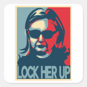 LOCK HER UP Anti-Hillary Square Sticker