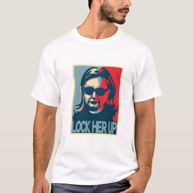 LOCK HER UP Anti-Hillary T-Shirt (Front)