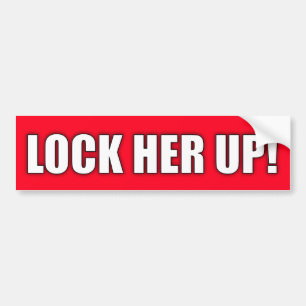 "LOCK HER UP!" BUMPER STICKER