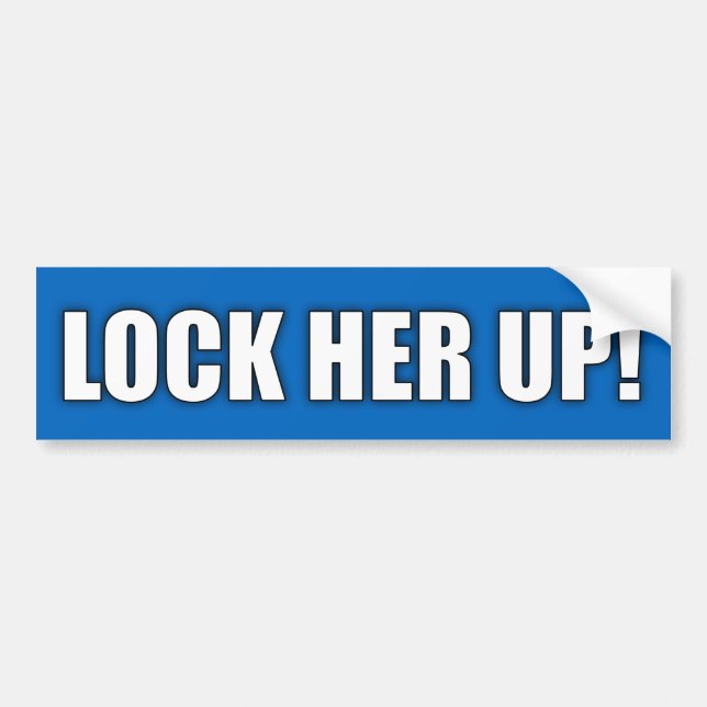 "LOCK HER UP!" BUMPER STICKER (Front)