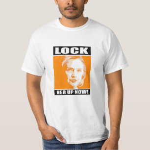 Lock Her Up Now - - Anti-Hillary - T-Shirt