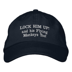 LOCK HIM UP! EMBROIDERED HAT