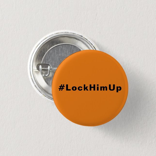 Lock him up #LockHimUp orange black minimalist 3 Cm Round Badge (Front & Back)