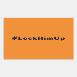 Lock him up #LockHimUp orange black minimalist Rectangular Sticker