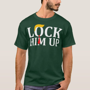 Lock Him Up T-Shirt