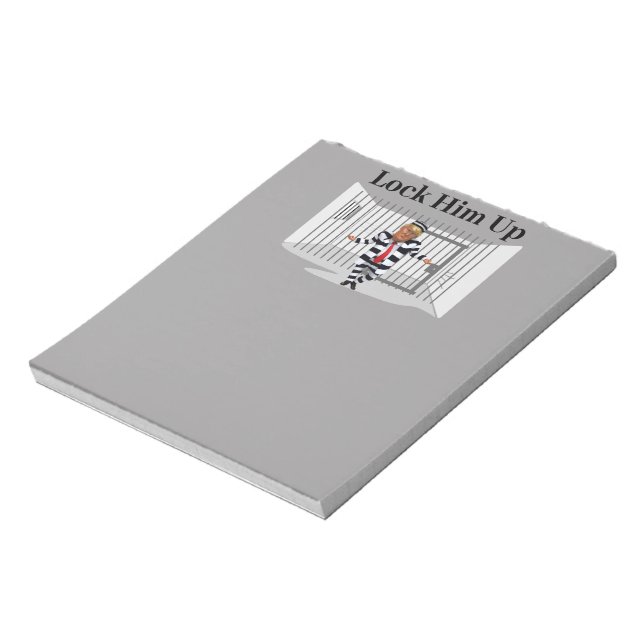 Lock Him Up Trump Notepad (Rotated)