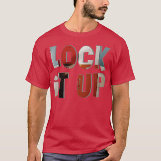 Lock it Up T-Shirt