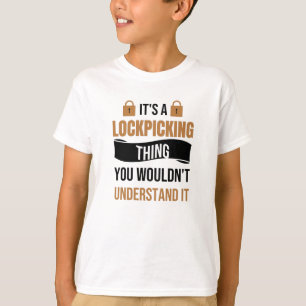 Lock Pick Gift Lock Picking Locksmith Lockpicker T-Shirt