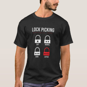Lock Picking Difficulty T-Shirt