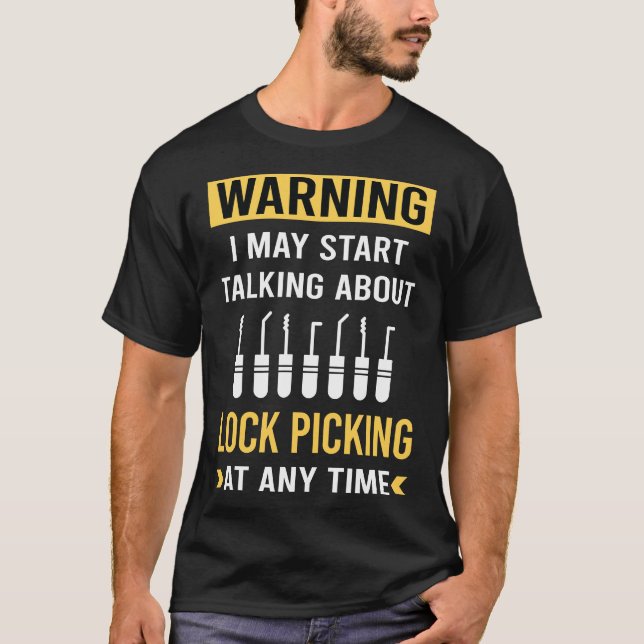 Lock Picking Lockpicking Lockpicker Locksmith T-Shirt (Front)