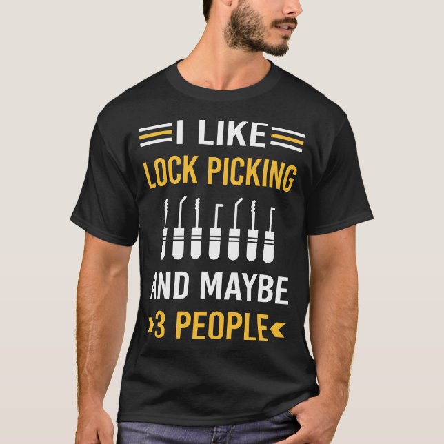 Lock Picking Lockpicking Lockpicker Locksmith T-Shirt (Front)