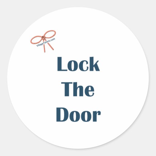Image of Lock The Door Reminders Classic Round Sticker