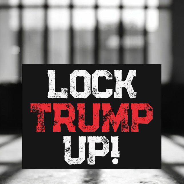 Lock Trump Up Political Postcard (Creator Uploaded)