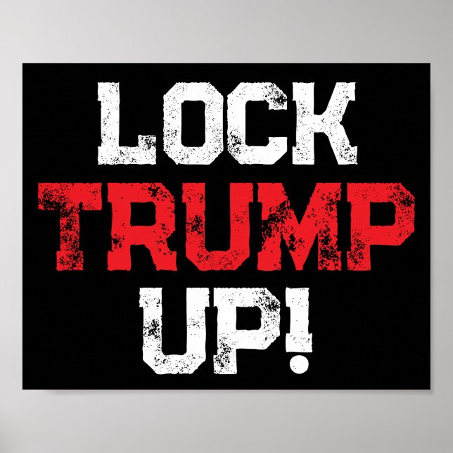 Lock Trump Up Political Poster (Front)