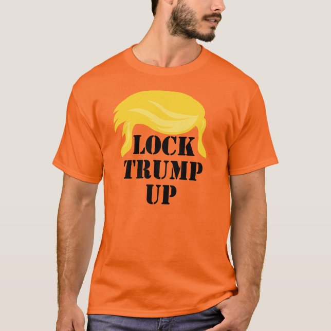 Lock Trump Up T-Shirt (Front)