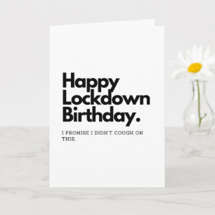 Lockdown Birthday Card