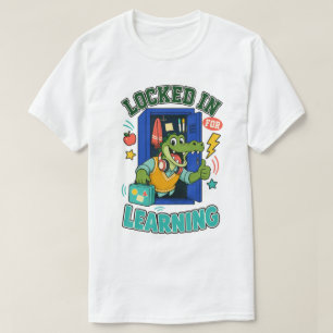 Locked In for Learning Alligator School T-Shirt