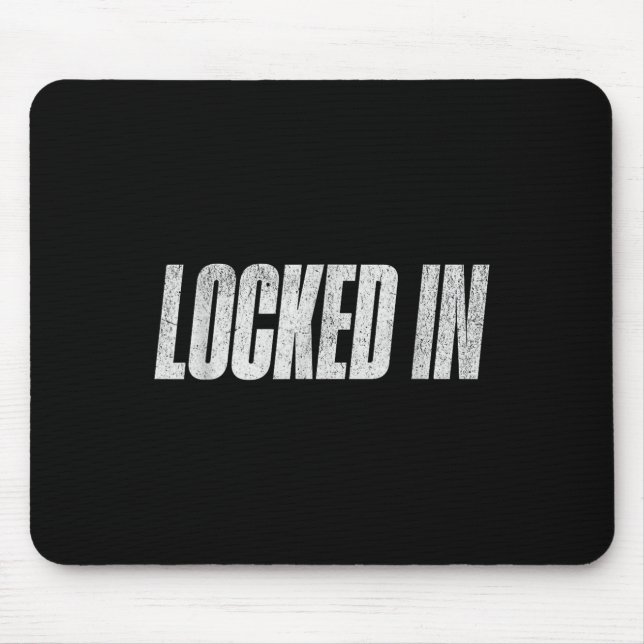 Locked In  Mouse Mat (Front)