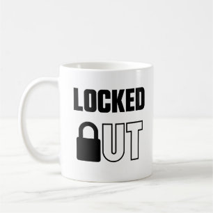 LOCKED OUT — Minimalist High-Contrast Text Art Coffee Mug