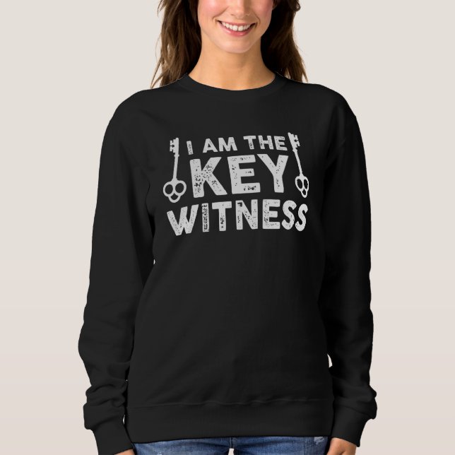 Locksmithing Locksmith Job Lock Picking Key Witnes Sweatshirt (Front)