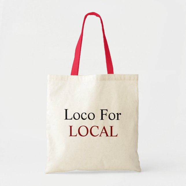 Loco For Local Tote Bag (Front)