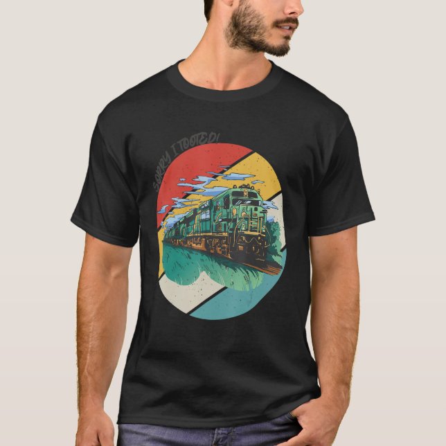 Locomotive Sorry I Tooted Train Driver Conductor R T-Shirt (Front)