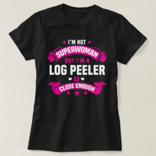 Log Peeler T-Shirt
