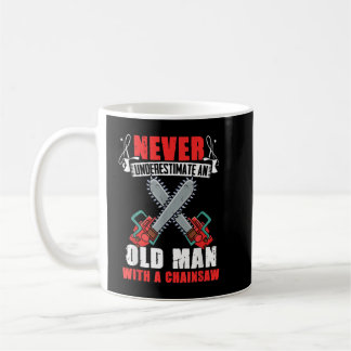 Logger Old Guy Chainsaw Humour Lumberjack Arborist Coffee Mug