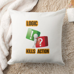 "Logic Kills Action" doers mindset, streetwear  Cushion