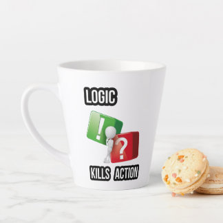 "Logic Kills Action" doers mindset, streetwear  Latte Mug