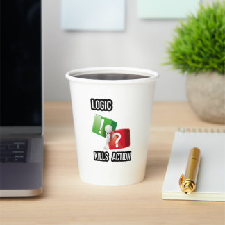 "Logic Kills Action" doers mindset, streetwear  Paper Cups