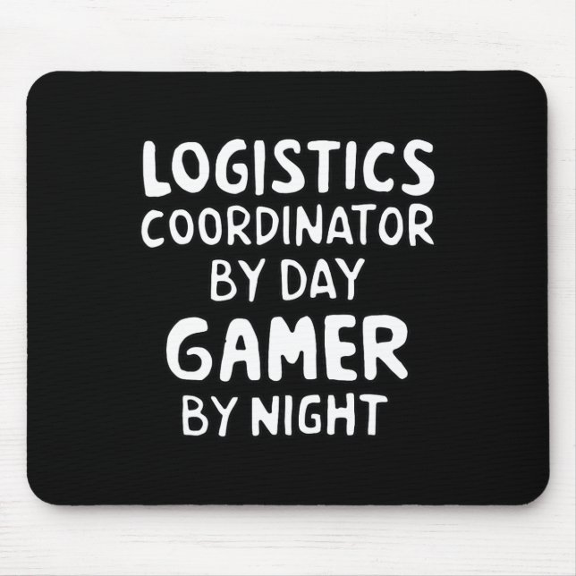 Logistics Coordinator  Mouse Mat (Front)