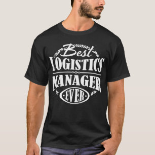 Logistics Manager Logistician Logistics Officer T-Shirt