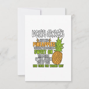 Logistics Managers Are Like Pineapples. Card
