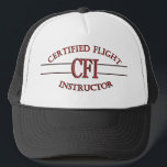 LOGO RED CSF CERTIFIED FLIGHT INSTRUCTOR TRUCKER HAT<br><div class="desc">LOGO RED CSF CERTIFIED FLIGHT INSTRUCTOR  CUSTOMIZE IT - ADD TEXT OR GRAPHICS  OR ROTATE OR MAKE LARGER OR SMALLER</div>