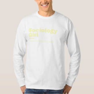 logy Girl - Sociology T-Shirt