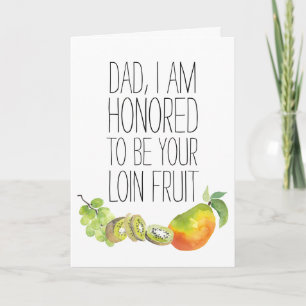 Loin Fruit Funny Father's Day Card