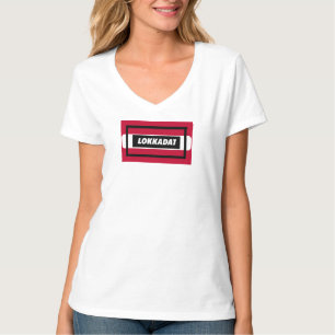Lokkadat: Humour Print Novelty T-Shirt