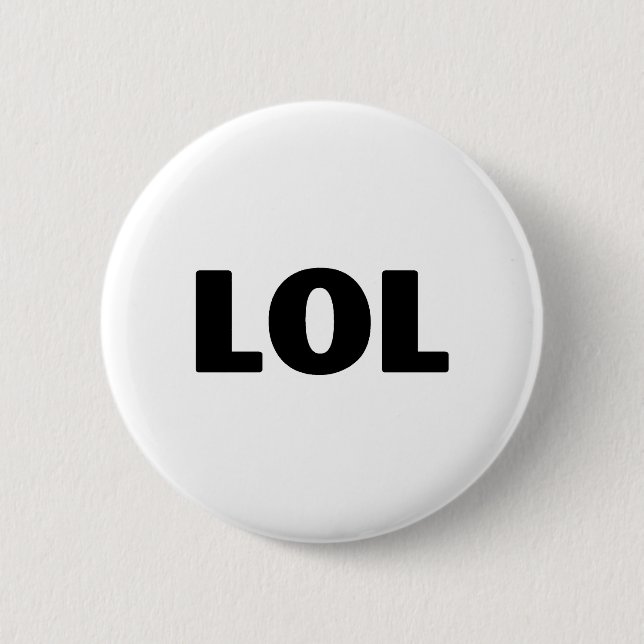 LOL 6 CM ROUND BADGE (Front)