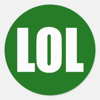LOL (dark) White on Green Classic Round Sticker