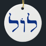 LOL in Hebrew ornament<br><div class="desc">LOL spelled in Hebrew letters. Jews and LOLZ. Jewish comedians have provided centuries of laughs with a keen sense of humour. Modern day internet lingo stretches all the way to Tel Aviv in Israel. Kosher LOL</div>