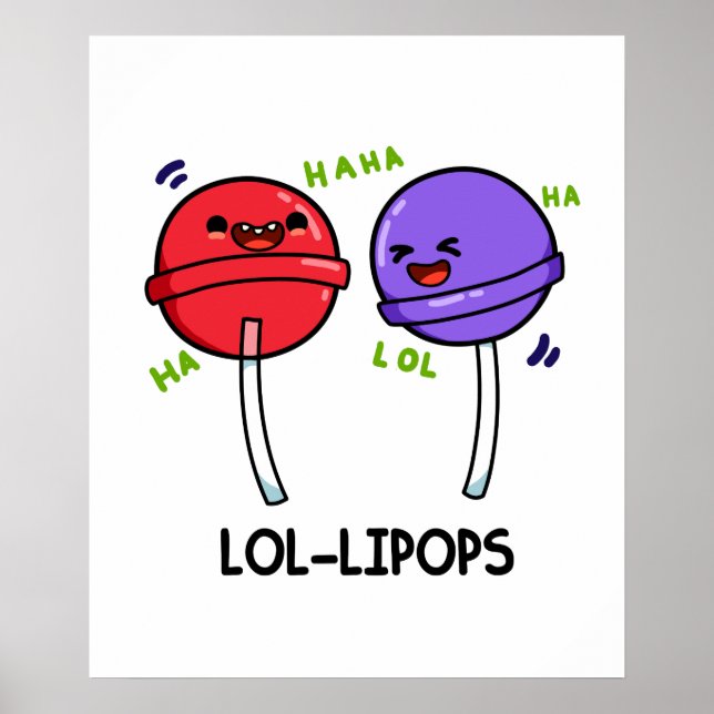 LOL-ipops Cute Laughing Lollipop Puns Poster (Front)