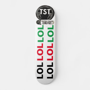LOL SATAN DEAD / TST CONFIRM Skateboard