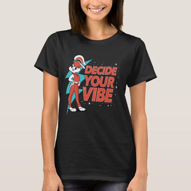 Lola Bunny Decide Your Vibe T-Shirt (Front)
