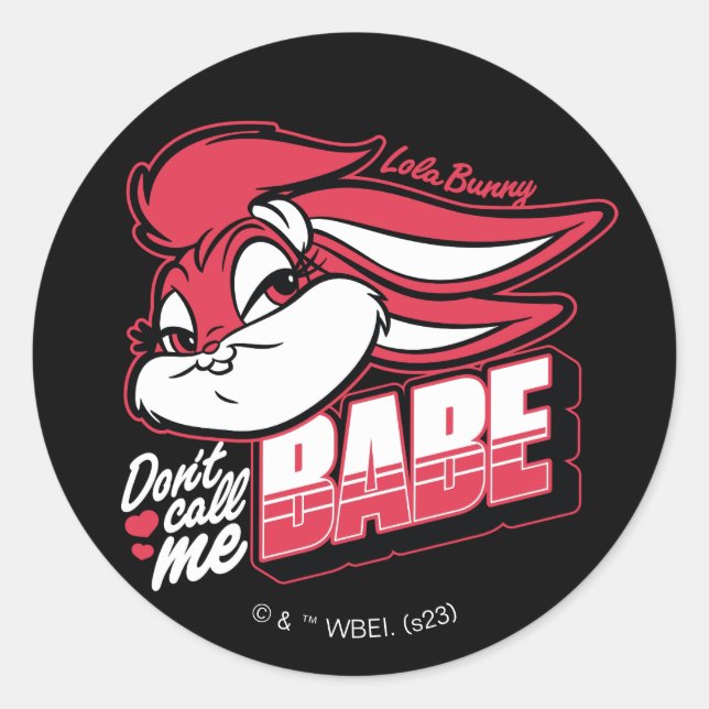 Lola Bunny Don't Call Me Babe Classic Round Sticker (Front)