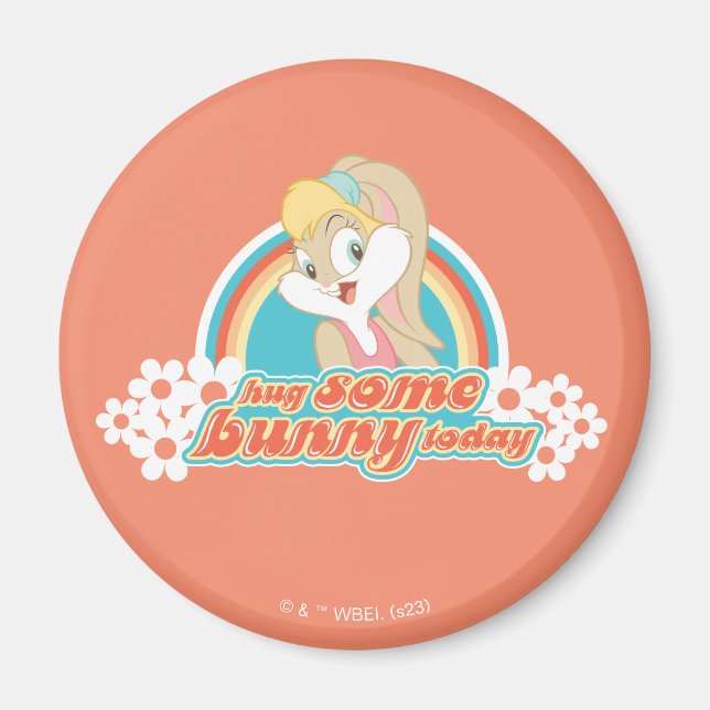 Lola Bunny Hug Some Bunny Today Magnet (Front)