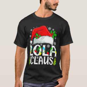 Lola Claus Funny Christmas Family Matching T-Shirt