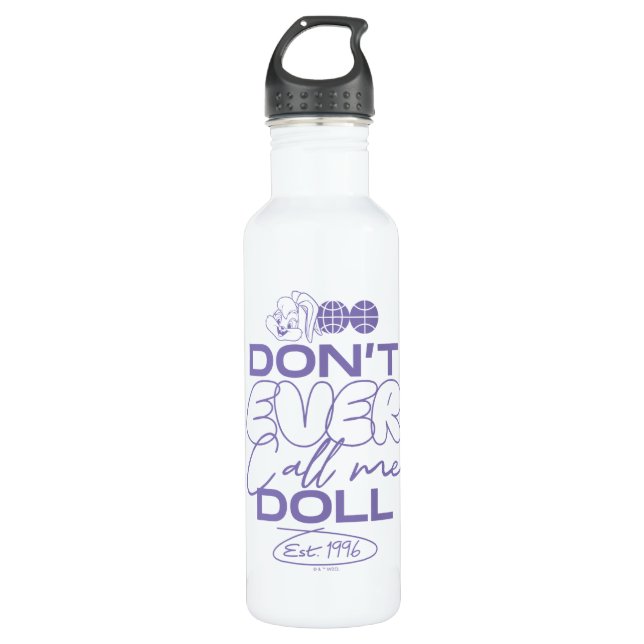 Lola "Don't Ever Call Me Doll" 710 Ml Water Bottle (Front)