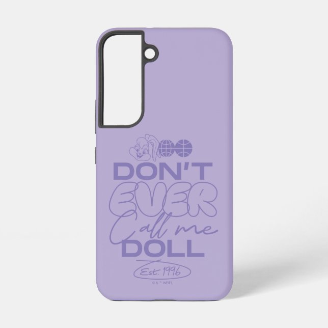 Lola "Don't Ever Call Me Doll" Samsung Galaxy S22 Case (Back)